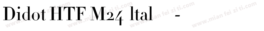 Didot HTF M24  ltal 中等字体转换